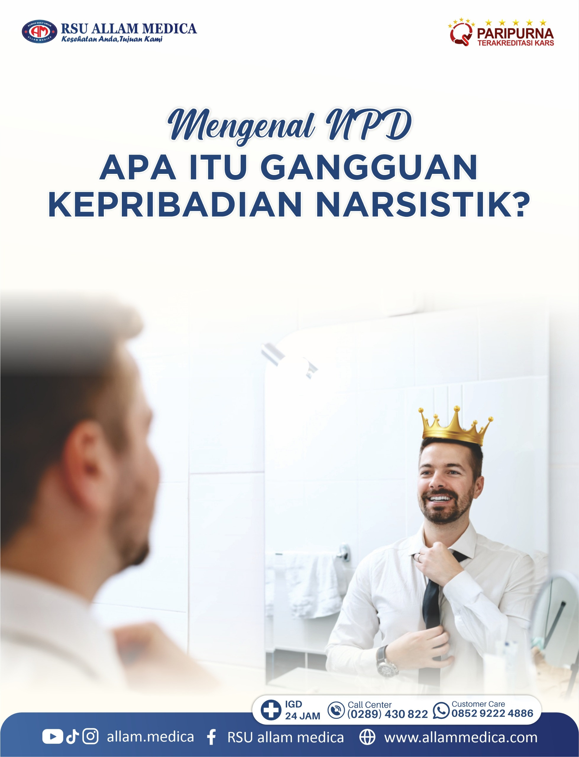 Mengenal NPD. Apa itu Gangguan Kepribadian Narsistik? Bagaimana Gejala, Penyebab, dan Cara Menghadapinya?